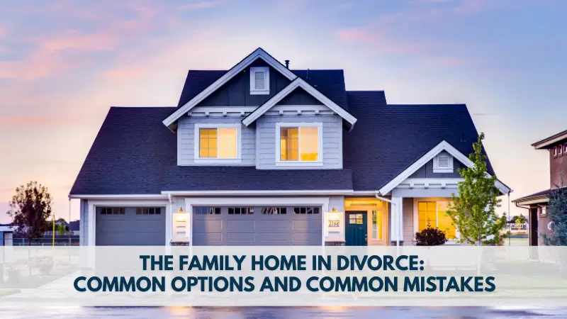 family home divorce