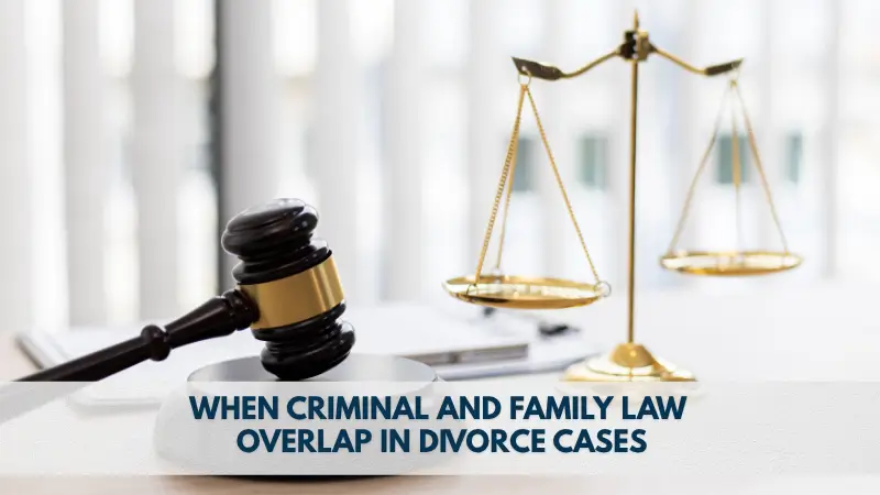 when criminal and family law overlap