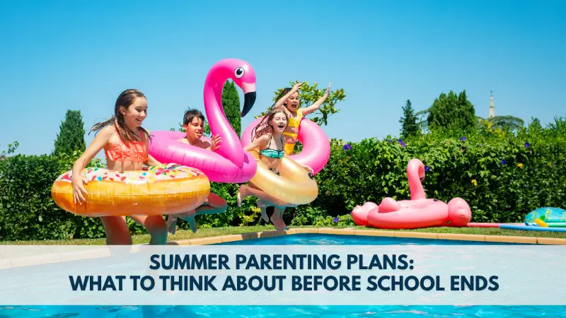 Summer parenting plan